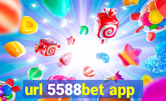 url 5588bet app